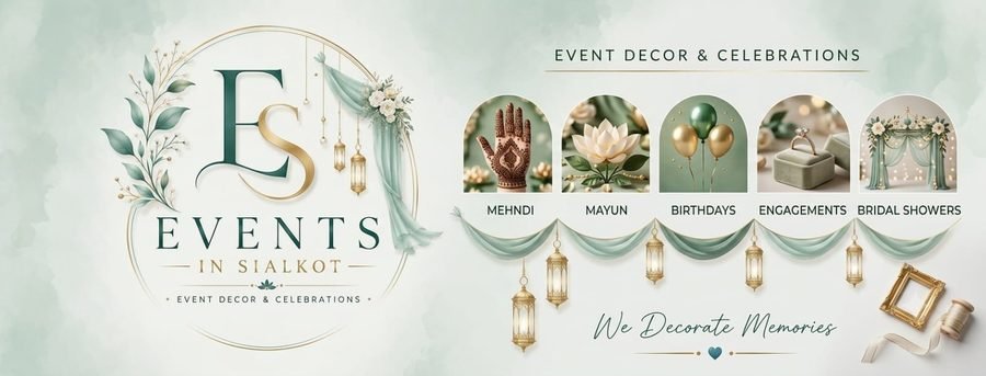 Events In Sialkot — event décor & celebrations: Mehndi, Mayun, Birthdays, Engagements, Bridal Showers. We Decorate Memories.